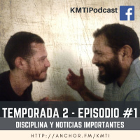 T2 - Episodio #1 - Disciplina y Noticias Importantes