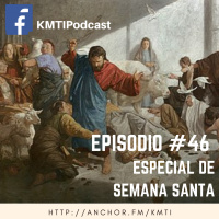 Episodio #46 - Especial de Semana Santa