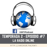 T2 - Episodio #7 - La Radio Online