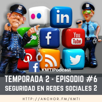 T2 - Episodio #6 - Seguridad en redes sociales 2 | Sección contable