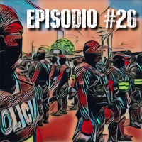 Episodio #26 - Agresión a la Policía. Un reflejo de la nueva Costa Rica