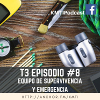 T3 - Episodio #8 - Equipo de Supervivencia y Emergencia