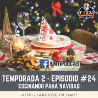 T2 - Episodio #24 - Cocinando para Navidad