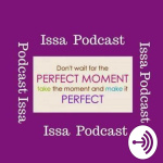Issa Podcast
