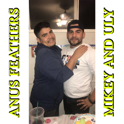 Anus Feathers Podcast