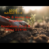 Christ Basics: Faith And Works Go Together.