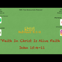 Christ Basics: 2. Faith In Christ Is Alive Faith.