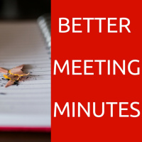 A Better Way to Take Meeting Minutes