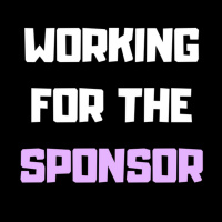 What Is It Like Working For The Sponsor?