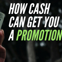 Why Having Cash Can Get You Promoted Quickly 