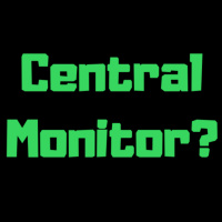 Who Will Work as A Central Monitor?