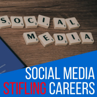 How Social Media Can Stifle Your Career