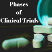 Phases of A Clinical Trial Made Simple
