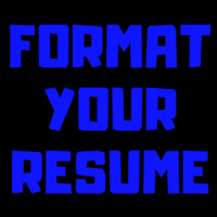 Why Proper Resume Formatting Is Crucial