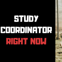  Be A Study Coordinator Right Now! 
