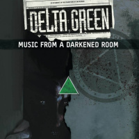 Delta Green - Music from a Darkened Room