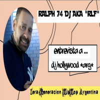 BR 9+ 1era Generación HipHop Argentina ( by DJ Ralph 74) - Entrevista a DJ Hollywood (ARG)