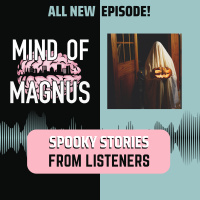 Spooky Season Listener Stories Week 1