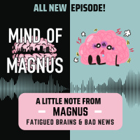 Fatigued Brains dealing with Bad News