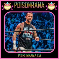 POISONRANA 4/23/23: CM Punk Return/AEW Collision/WWE Draft