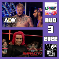 SITD 8/3/22: Parker Boudreaux-AEW Dark, Killer Kelly Returns to IMPACT