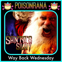 Way Back Wednesday!: Santas Slay (2005) Movie Review
