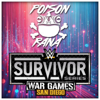 POISONRANA LIVE 11/30/25: Survivor Series WAR GAMES, Continental Classic  more!