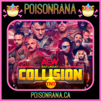 POISONRANA 5/21/23: AEW Collision/CM Punk, Double or Nothing  WWE Night of Champions hype  more!