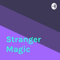 Episode 8: Still Stranger 