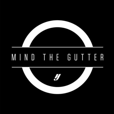 Mind The Gutter