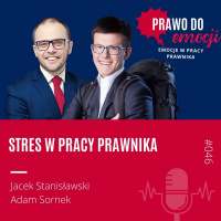 MPP#046 Stres w pracy prawnika - Adam Sornek, Jacek Stanisławski