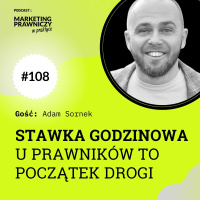 MPP#108 Stawka godzinowa u prawników to początek drogi – Adam Sornek i Jacek Stanisławski