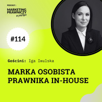 MPP#114 Marka osobista prawnika in-house - Iga Iwulska