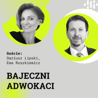 MPP#093 Bajeczni Adwokaci - Ewa Ruszkiewicz, Dariusz Lipski
