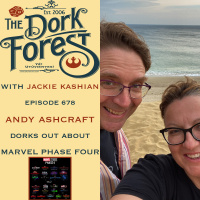 The Dork Forest 678 - Andy Ashcraft