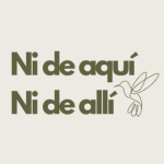 Ni De Aquí Ni De Allí