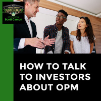 EP NNA 98 - How To Talk To Investors About OPM