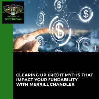 EP NNA 101 - Clearing Up Credit Myths That Impact Your Fundability With Merrill Chandler