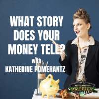 What Story Do Your Money  Taxes Say with Katherine Pomerantz