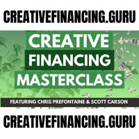The Creative Financing Masterclass with Chris Prefontaine