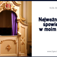 Najważniejsza spowiedź w moim życiu (podcast)