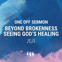 Beyond Brokenness - Seeking Gods Healing (One Off)