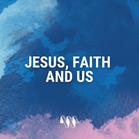 Jesus, Faith and Us (Great Denham)