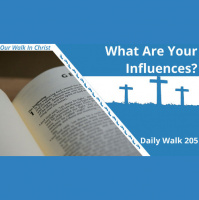 What Are Your Influences? | Daily Walk 205