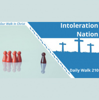 Intoleration Nation | Daily Walk 210