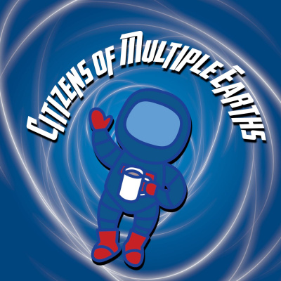 Citizens Of Multiple Earths