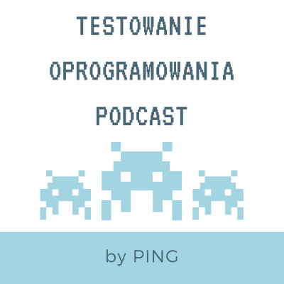 Testowanie Oprogramowania Podcast By Ping
