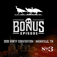 BONUS: NWTF, Day 3