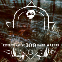 109: Dark Waters, Paranormal Stories from the Woods