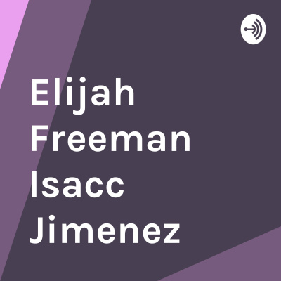 Elijah Freeman Isacc Jimenez